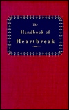 The Handbook of Heartbreak